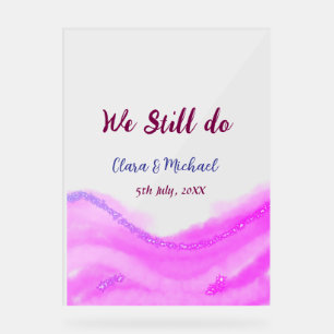 We still do pink purple watercolor glitter sparkle acrylic sign