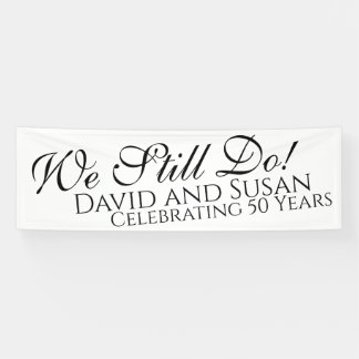 We Still Do Wedding Anniversary Banner