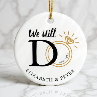We Still Do Wedding Anniversary Photo Ceramic Ornament
