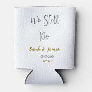 We still do wedding anniversary simple gray gold can cooler