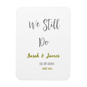 We still do wedding anniversary simple grey gold magnet