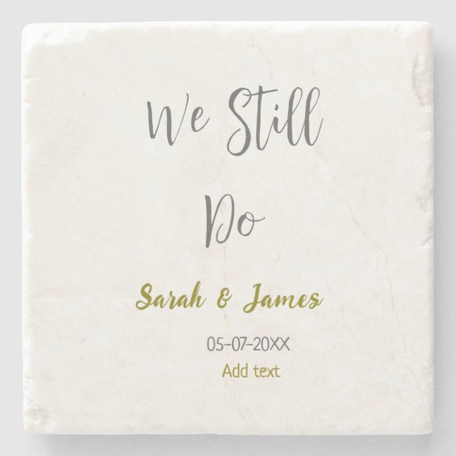 We still do wedding anniversary simple grey gold stone coaster (Front)