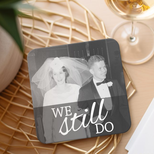 We Still Do - Wedding Anniversary with Photo Square Paper Coaster (Wedding Anniversary - personalized coasters)