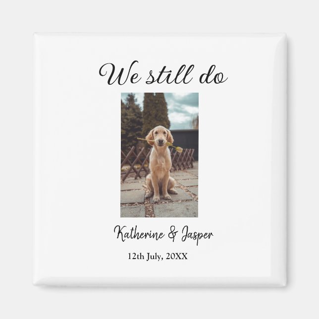 We still do wedding couple pet photo name date sim magnet (Front)