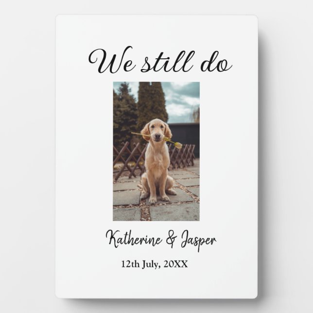 We still do wedding couple pet photo name date sim plaque (Front)
