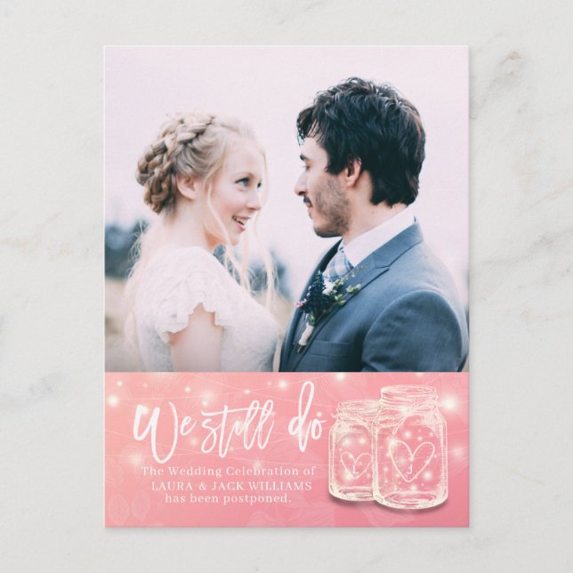 We Still Do Wedding Postponement Rescheduled Photo Announcement Postcard (Front)