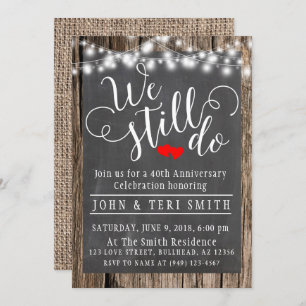 We Still Do Wood Rustic 40th Wedding Anniversary Invitation