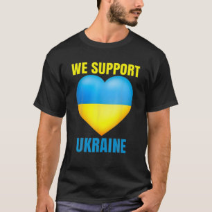 We Support Ukraine No War Ukraine Pray For Ukraine T-Shirt