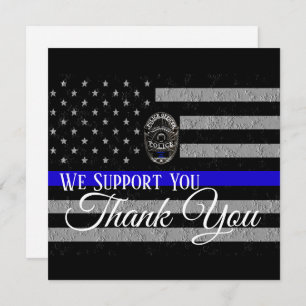 WE SUPPORT YOU THANK YOU POLICE CARD