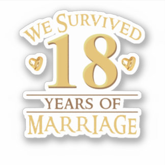 We Survived 18 Years Of Marriage Couple 18th Anniv