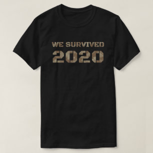 We Survived 2020 T-Shirt