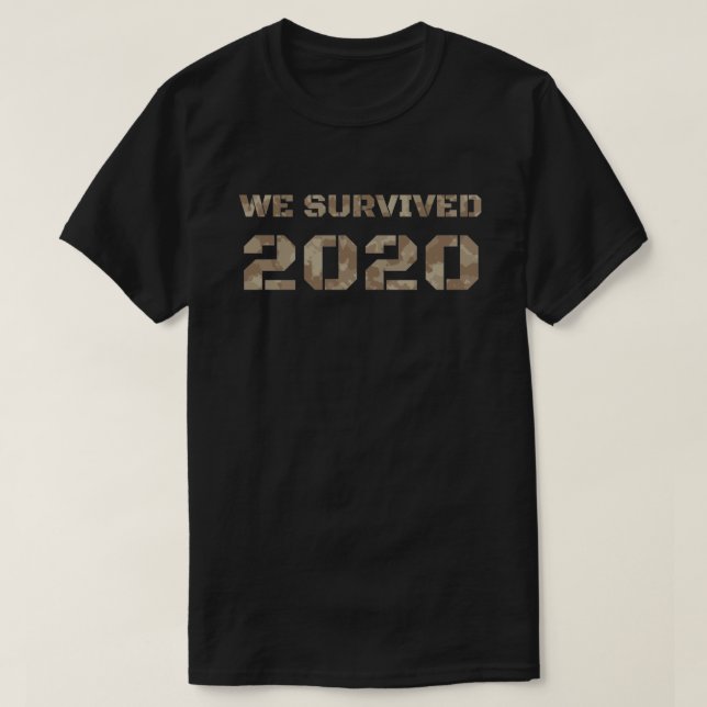 We Survived 2020 T-Shirt (Design Front)