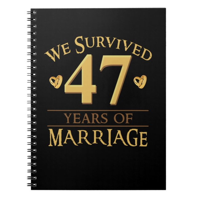 We Survived 47 Years Of Marriage Couple 47th Anniv Notebook (Front)