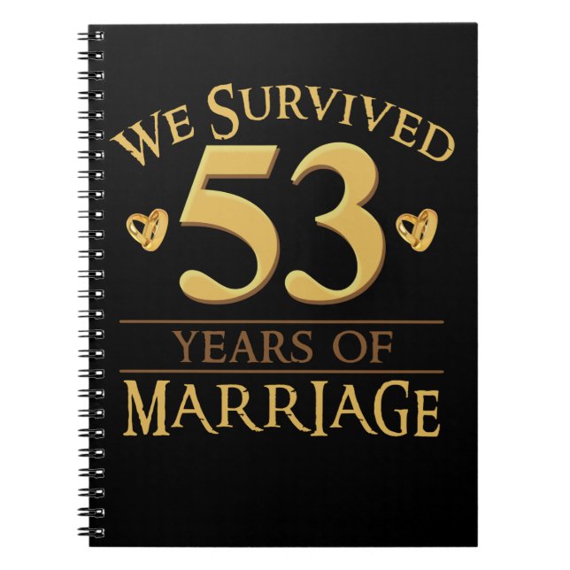 We Survived 53 Years Of Marriage Couple 53rd Anniv Notebook (Front)