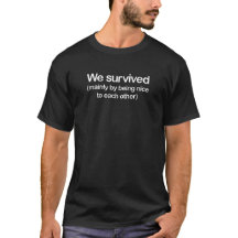 We survived - t-shirt supports refugees