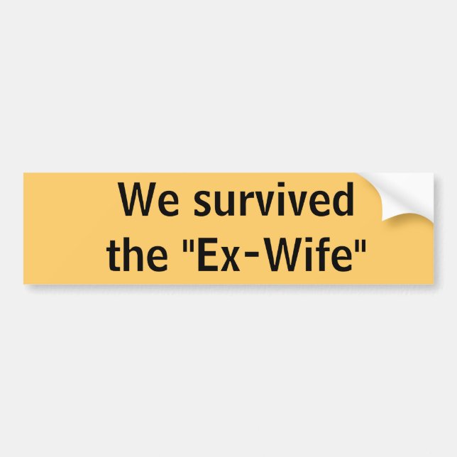 We survived the "Ex-Wife" bumper sticker (Front)