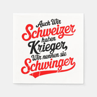 We Swiss also have warriors Napkin