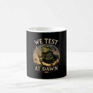 We Test At Dawn Funny School Frog Teacher Student  Coffee Mug