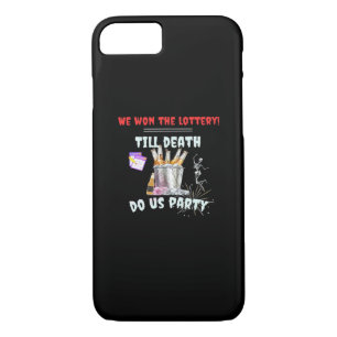 We The Lottery - Till Death Do Us Party iPhone 8/7 Case