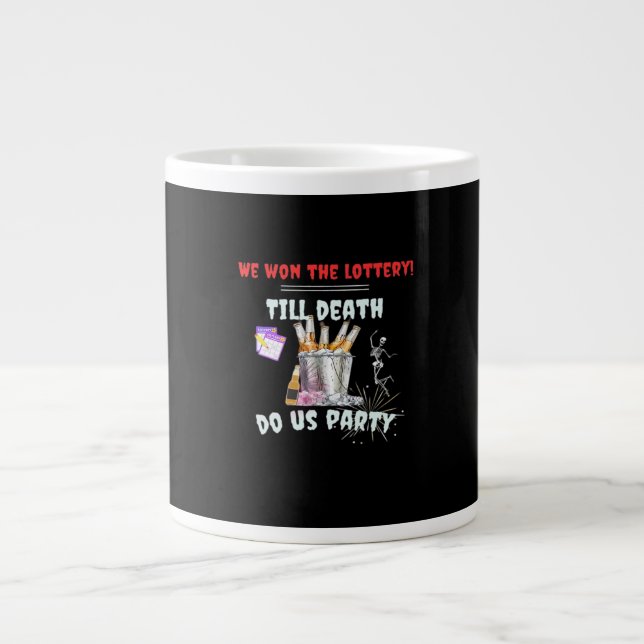 We The Lottery - Till Death Do Us Party Large Coffee Mug (Front)