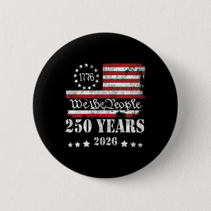 We The People 250 Years 250th 4th July Usa 1776 20 6 Cm Round Badge
