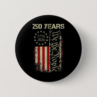 We The People 250 Years America 1776-2026 250th 4t 6 Cm Round Badge