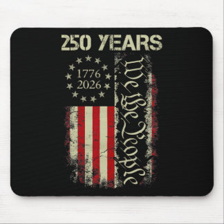 We The People 250 Years America 1776-2026 250th 4t Mouse Pad