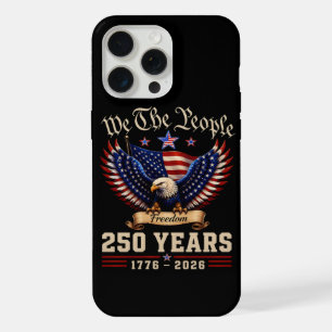 We The People 250 Years Freedom Eagle iPhone 15 Pro Max Case