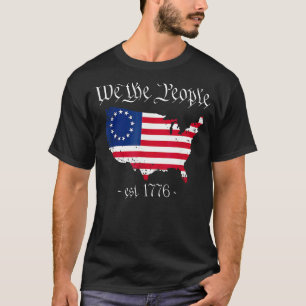 We The People 4th Of July Betsy Ross Flag Us Patri T-Shirt