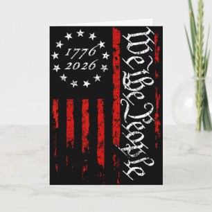 We The People American Flag 4 July 1776 250 Distre Card