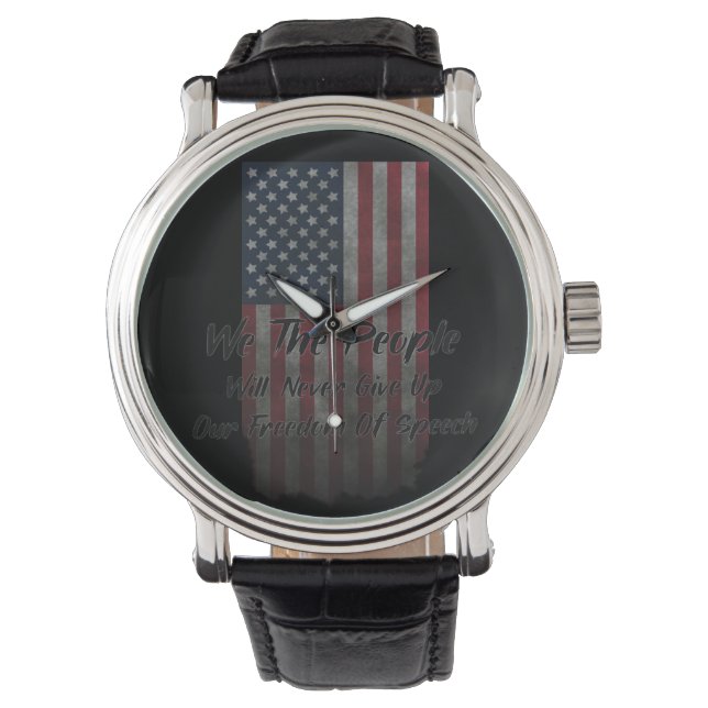 We The People American Flag USA Freedom of Speech  Watch (Front)