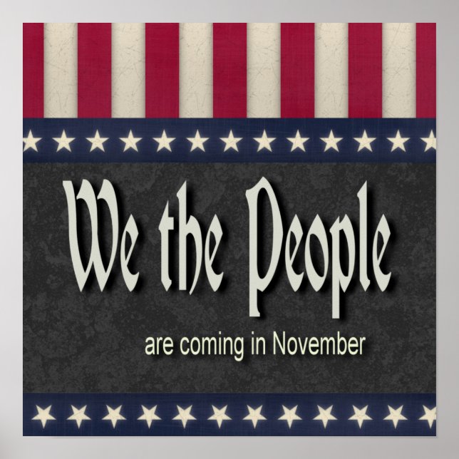 We the People Are Coming In November Poster (Front)
