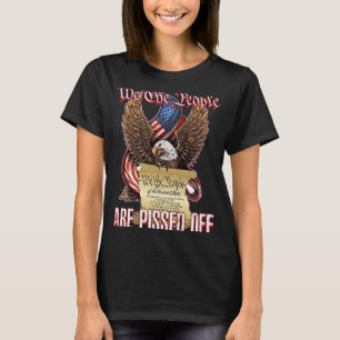 We the People Are Pissed Off Bald Eagle US Constit T-Shirt