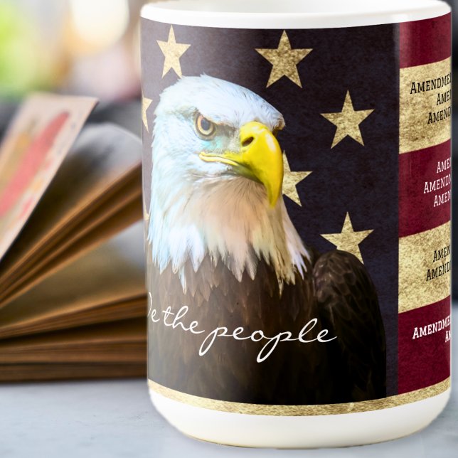 We The People Bill of Rights Flag Bald Eagle  Coffee Mug (We The People Bill of Rights Flag Bald Eagle Coffee Mug)