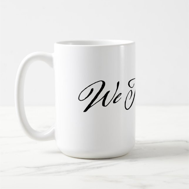 We The People Coffee Mug (Left)