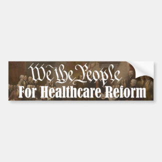 We the People For Healthcare Reform Bumper Sticker