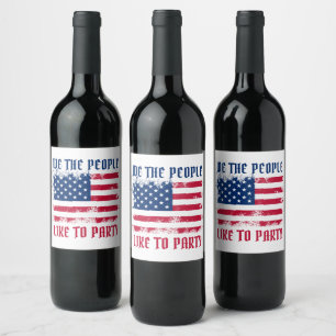 We the people Funny Distressed USA Flag July 4th Wine Label