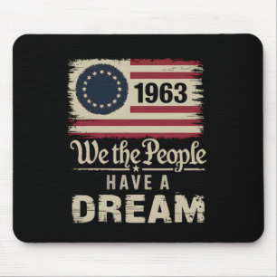 We The People Have A Dream Black History Month 1 Mouse Pad