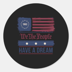 We The People Have A Dream Black History Month 2 Classic Round Sticker