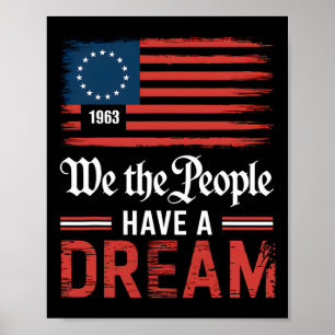 We The People Have A Dream Black History Month 3 Poster
