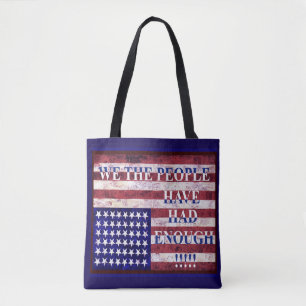 WE THE PEOPLE - HAVE HAD ENOUGH TOTE BAG