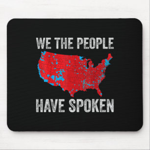 We The People Have Spoken Electoral Map Can You He Mouse Pad