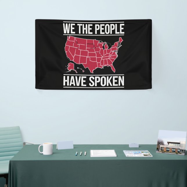 We the People Have Spoken Map of 2024 Election  Banner (Tradeshow)