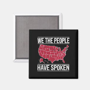 We the People Have Spoken Map of 2024 Election  Magnet