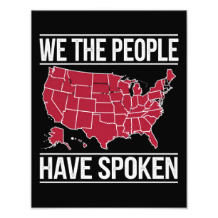 We the People Have Spoken Map of 2024 Election  Photo Print