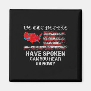We The People Have Spoken Map Of 2024 Election Res Magnet