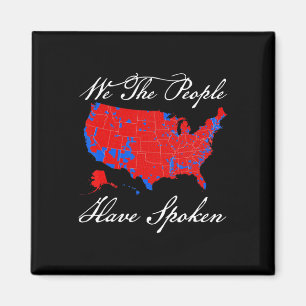 We The People Have Spoken Map Of 2024 Election Res Magnet