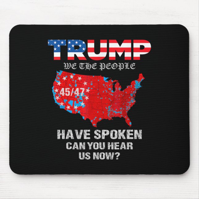 We The People Have Spoken Map Of 2024 Election Res Mouse Pad (Front)