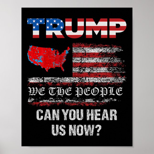We The People Have Spoken Map Of 2024 Election Res Poster (Front)
