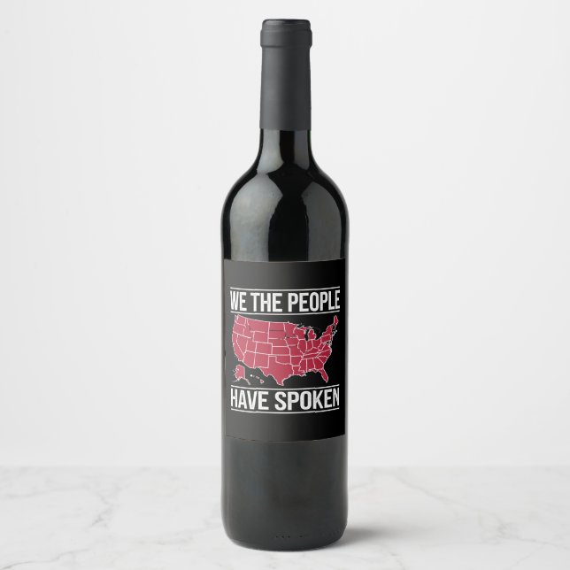 We the People Have Spoken Map of 2024 Election  Wine Label (Front)